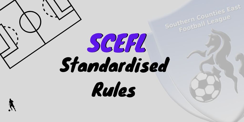 SCEFL Standardised Rules