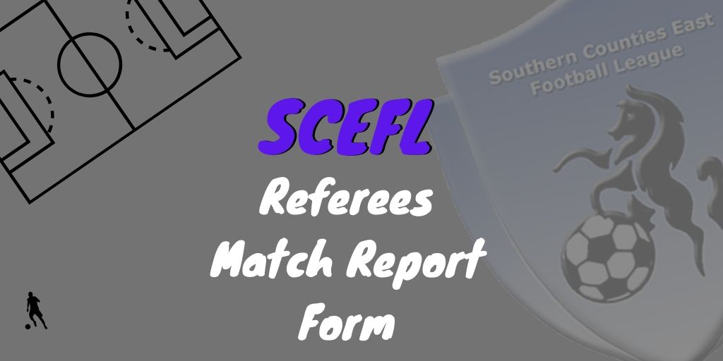 SCEFL Referees Match Report Form