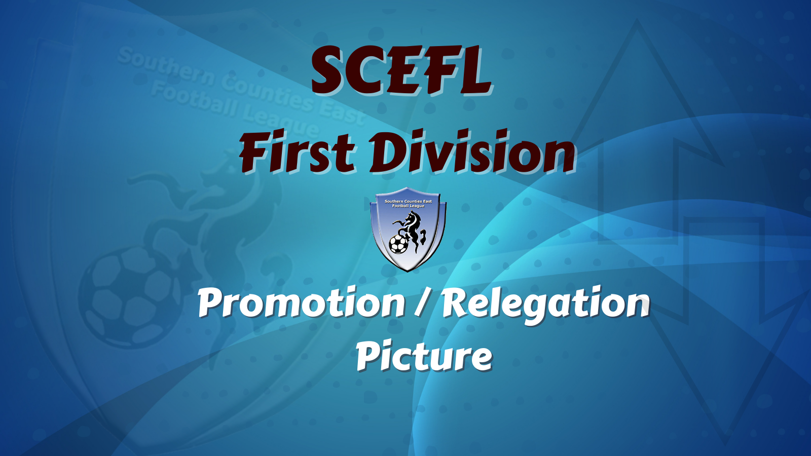 Promotion and Relegation Picture First Division SCEFL